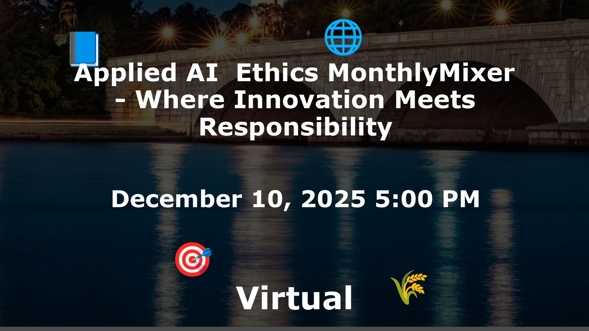 Applied AI  Ethics MonthlyMixer - Where Innovation Meets Responsibility event image